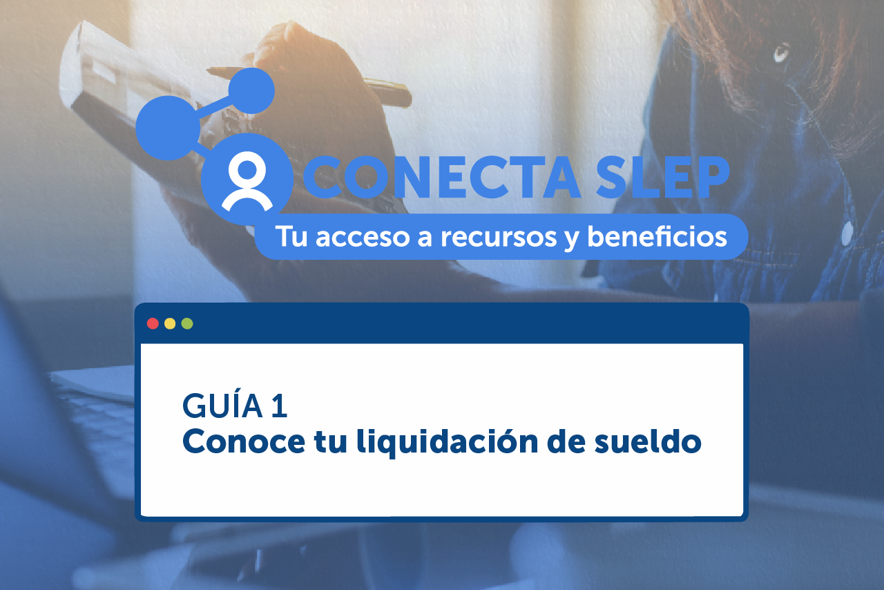 Guía Conoce tu Liquidación de Sueldo